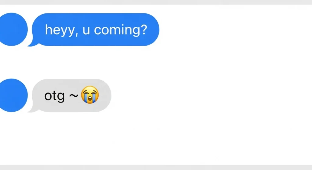 Examples of OTG in Conversation