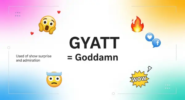What Does GYATT Mean in Text?