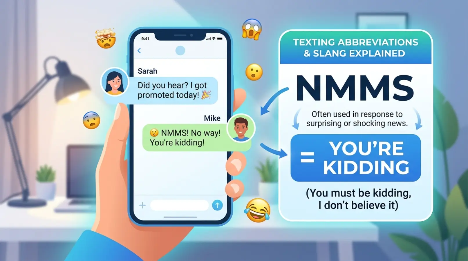 NMMS Meaning in Text as “You’re kidding”
