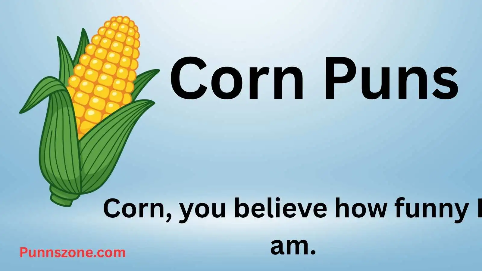 Corn Puns