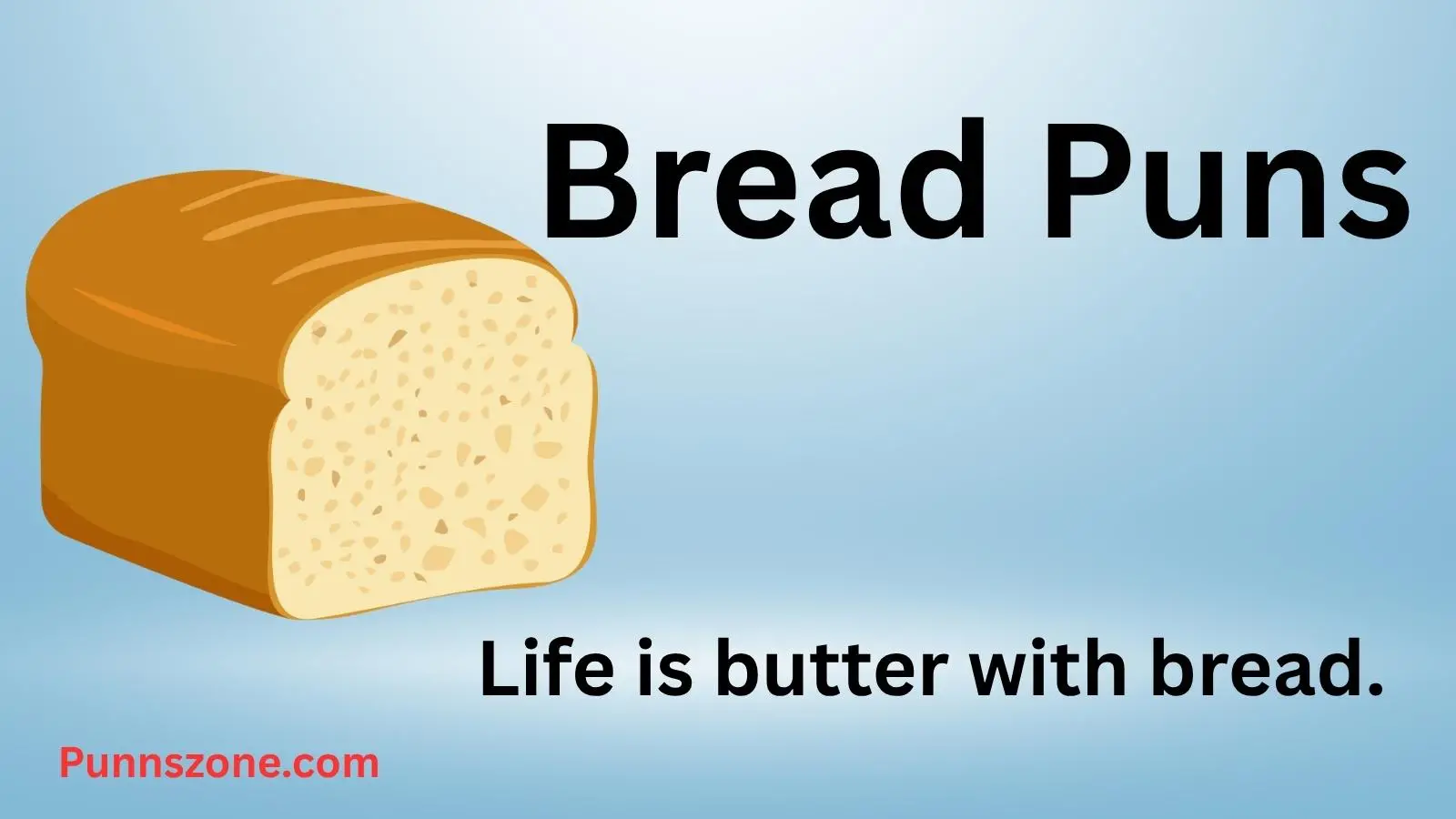 Bread Puns