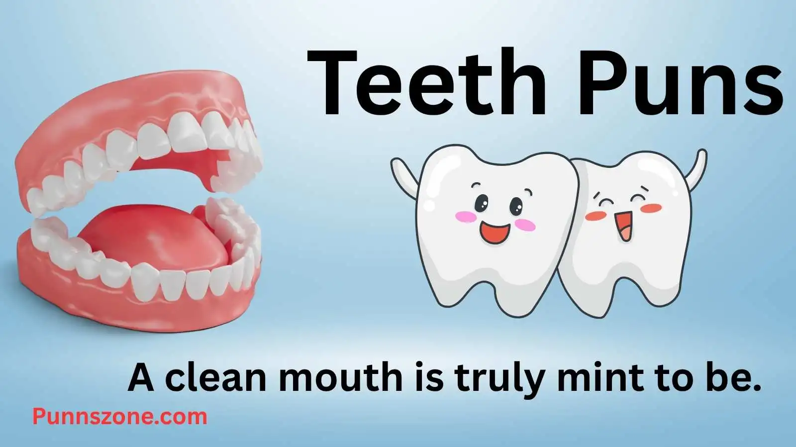 Teeth Puns
