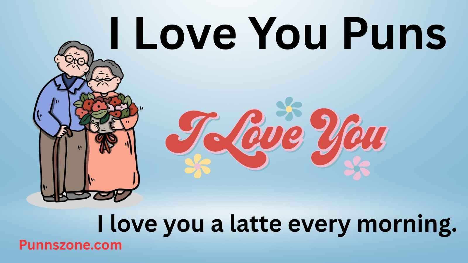 I Love You Puns