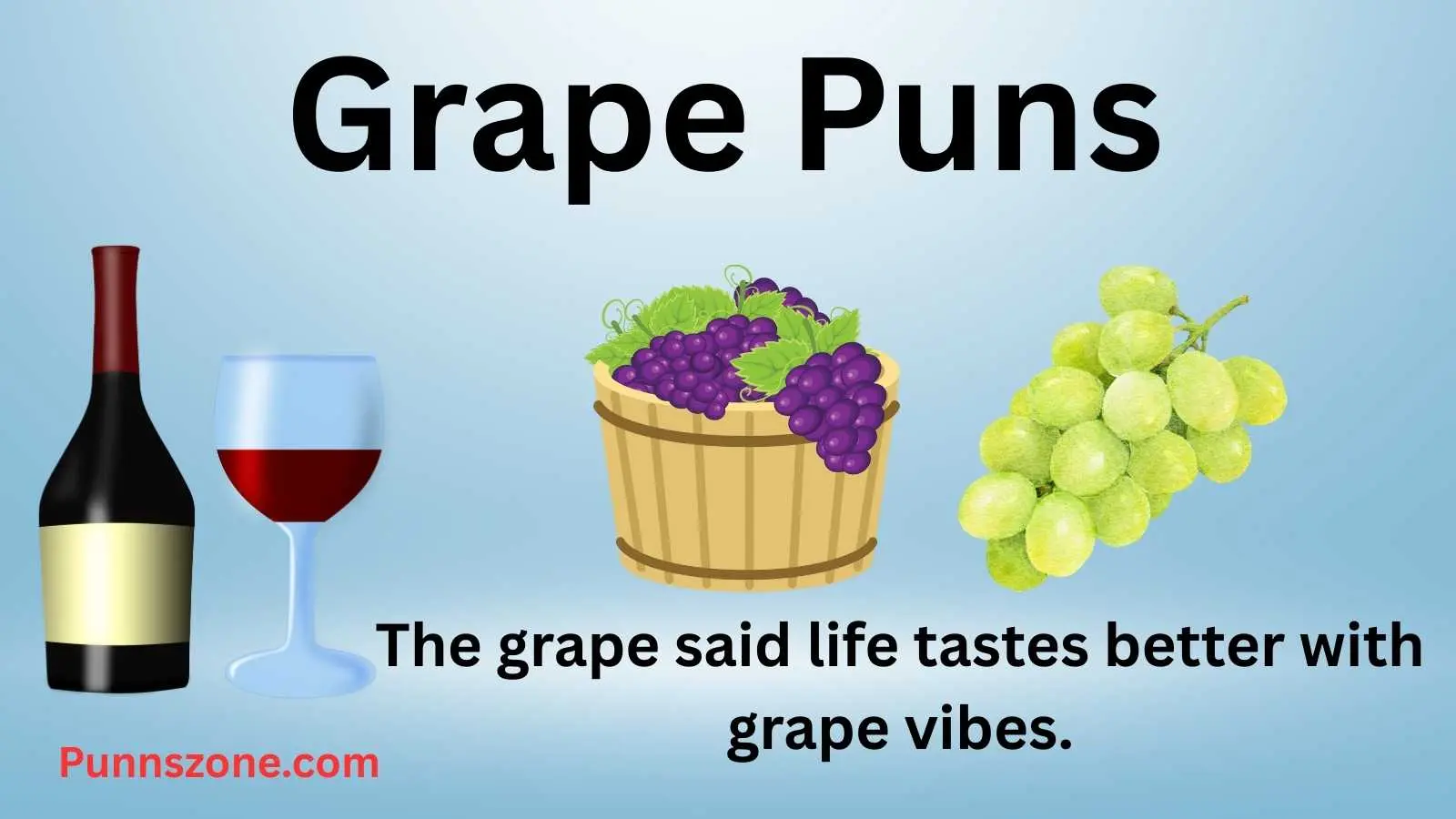 Grape Puns