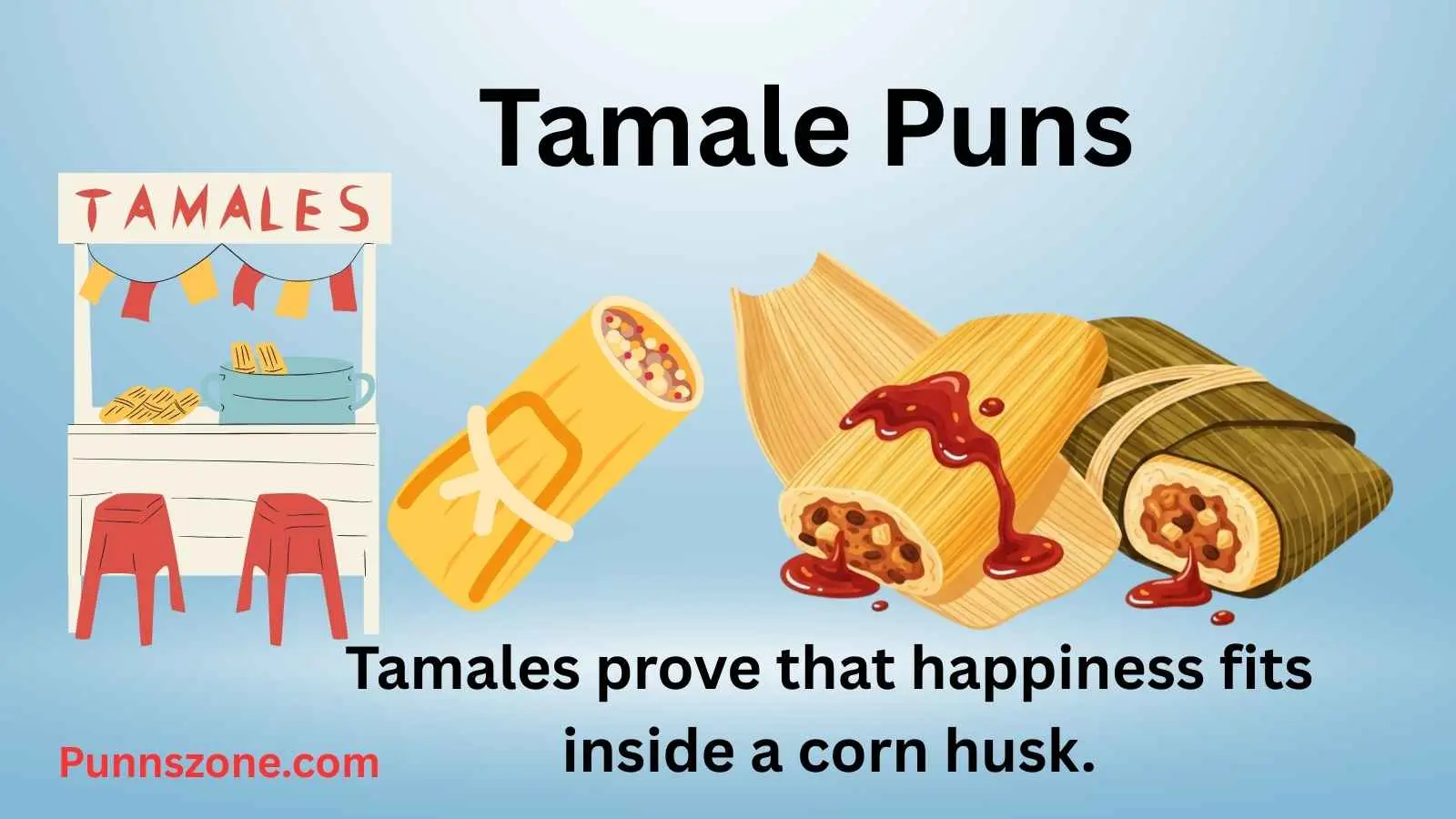 Tamale Puns