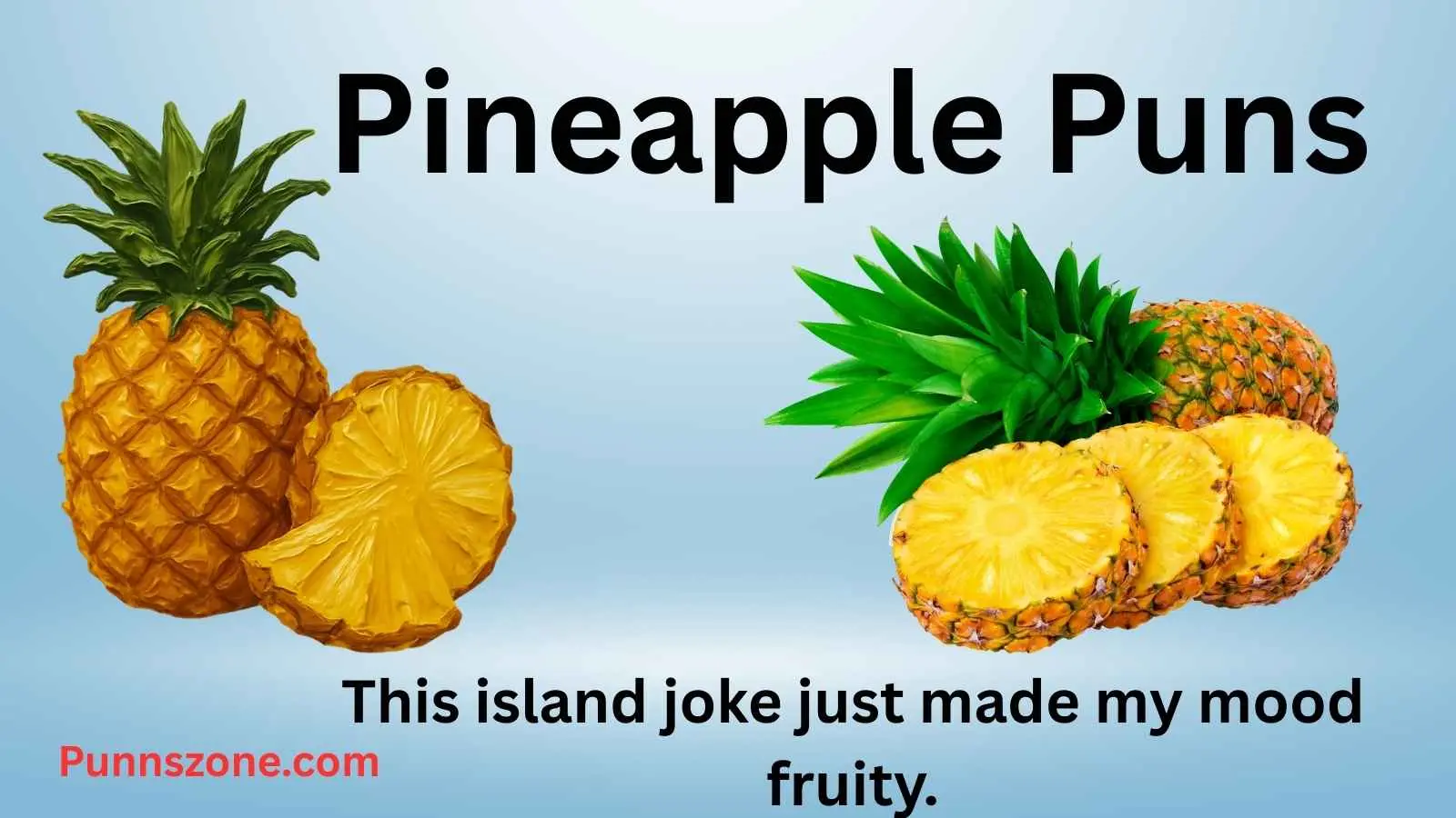 Pineapple Puns