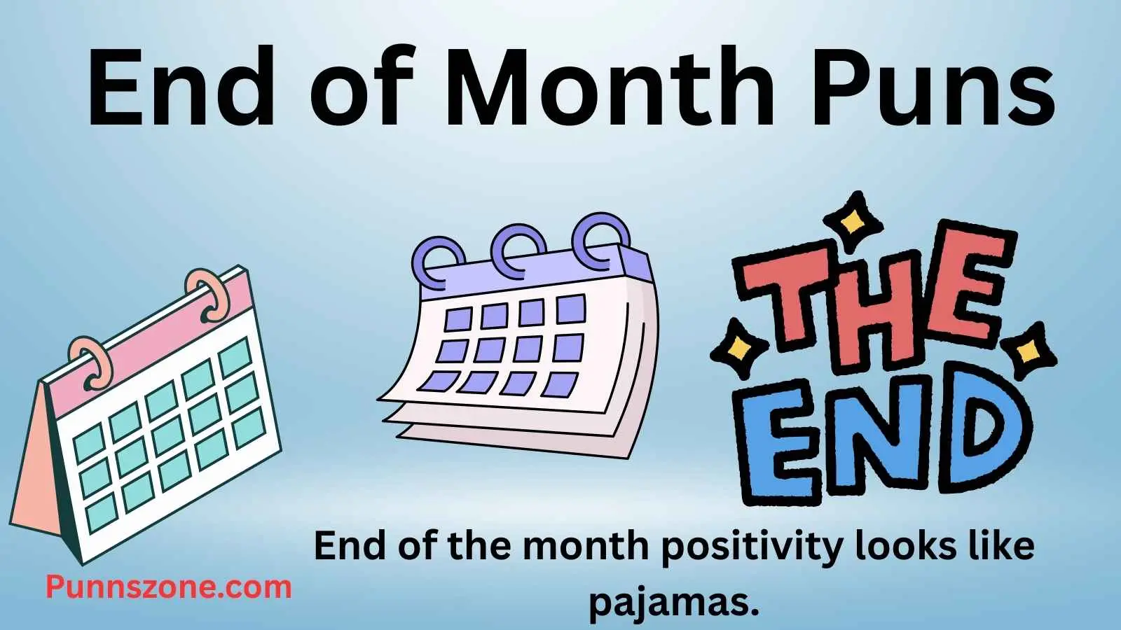 End of Month Puns