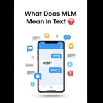 What Does MLM Mean in Text