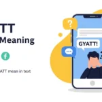 GYATT Slang Meaning