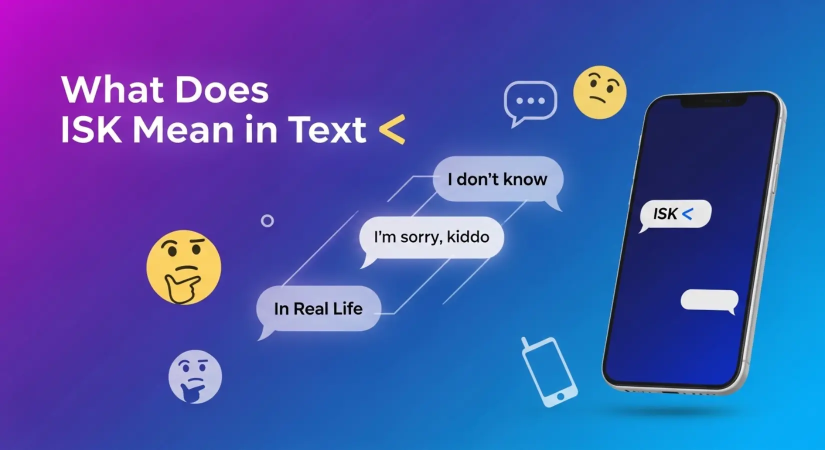 What Does ISK Mean in Text?